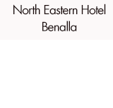 North Eastern Hotel Benalla - Accommodation 4U