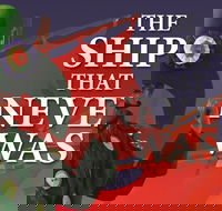 Ship That Never Was - The